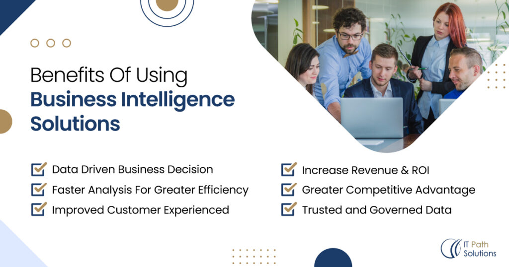 Benefits of Using Business Intelligence Solutions 