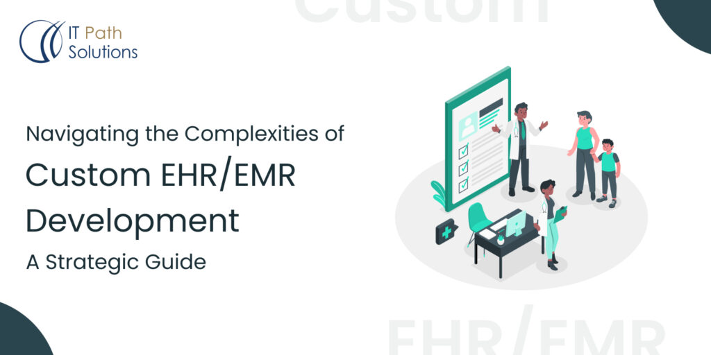 Custom EHR Software Development