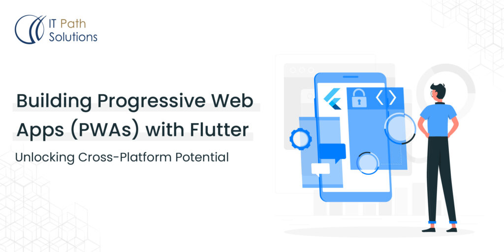 Progressive Web Apps (PWAs) with Flutter