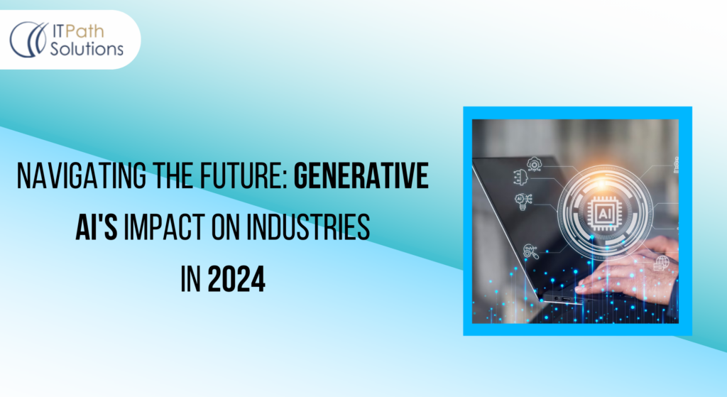 Generative AI's Impact on Industries in 2024