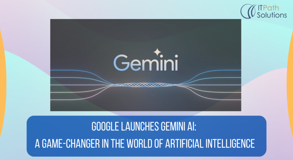 Google Launches Gemini AI