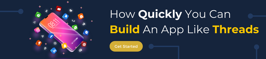 How Quickly You Can Build An App Like Threads 